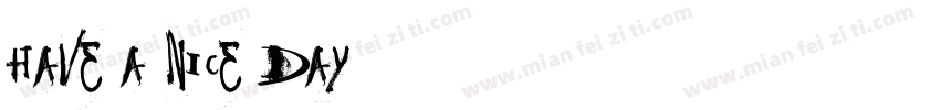 Have a nice day.字体转换